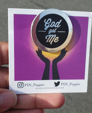 Load image into Gallery viewer, God got Me Enamel Pin
