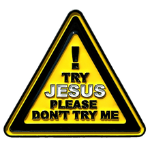 Load image into Gallery viewer, Try Jesus Please Don't Try Me Pin

